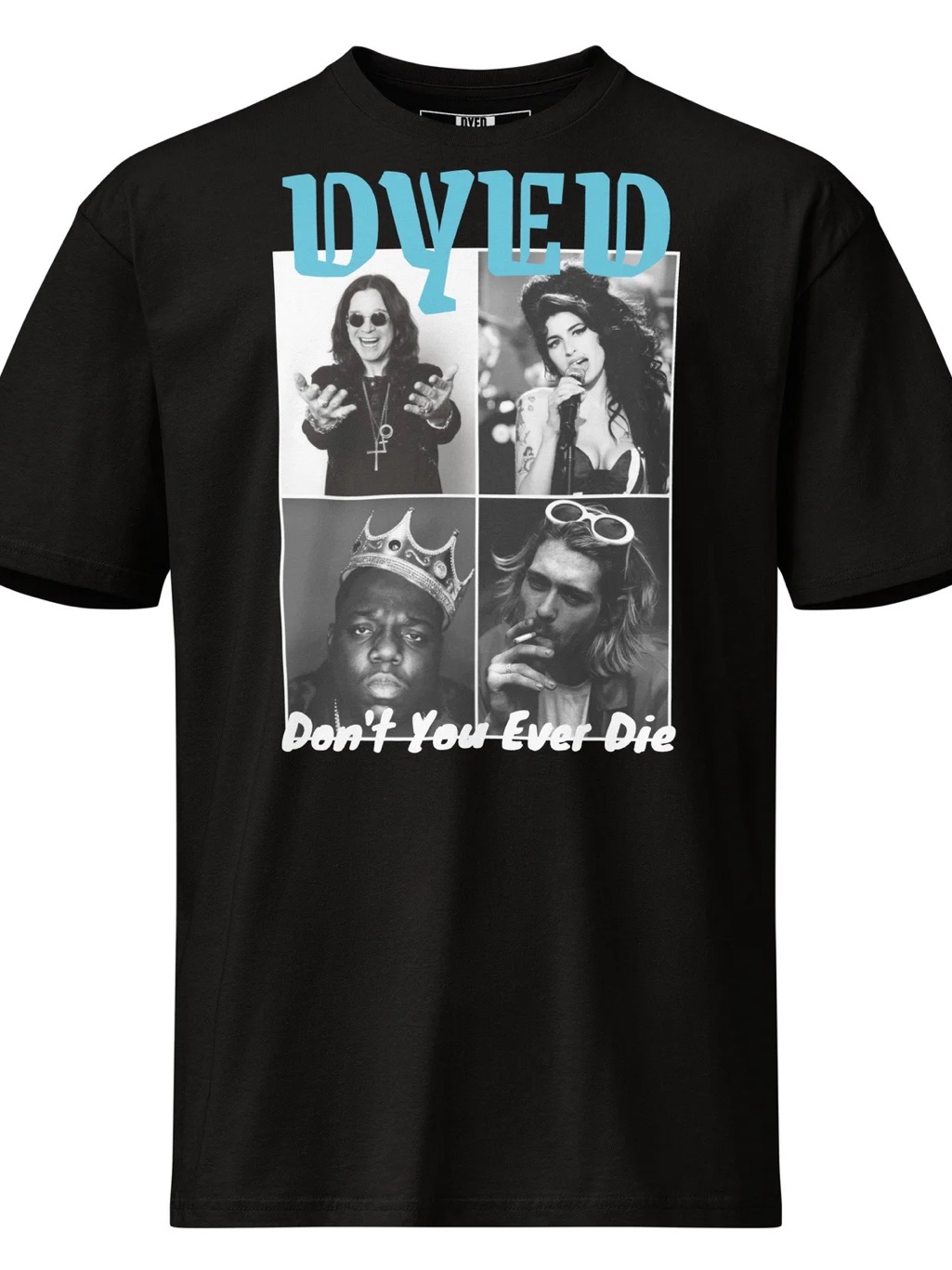 Don't You Ever Die Black Graphic T-Shirt